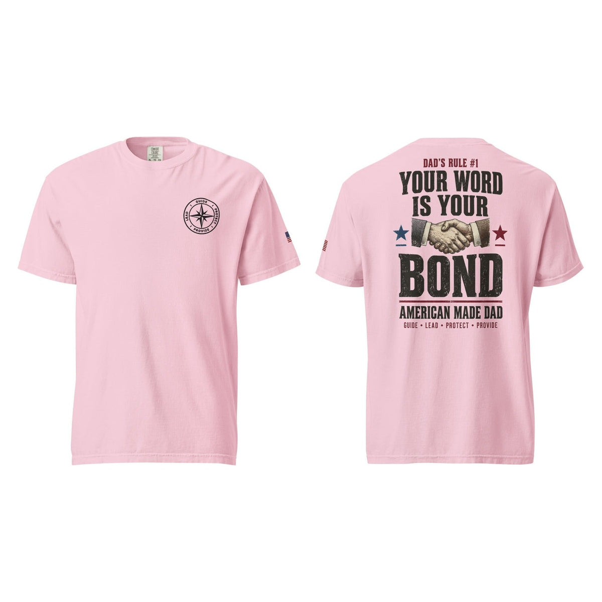 Dad's Rule #1 Your Word Is Your Bond, Blossom, front and back