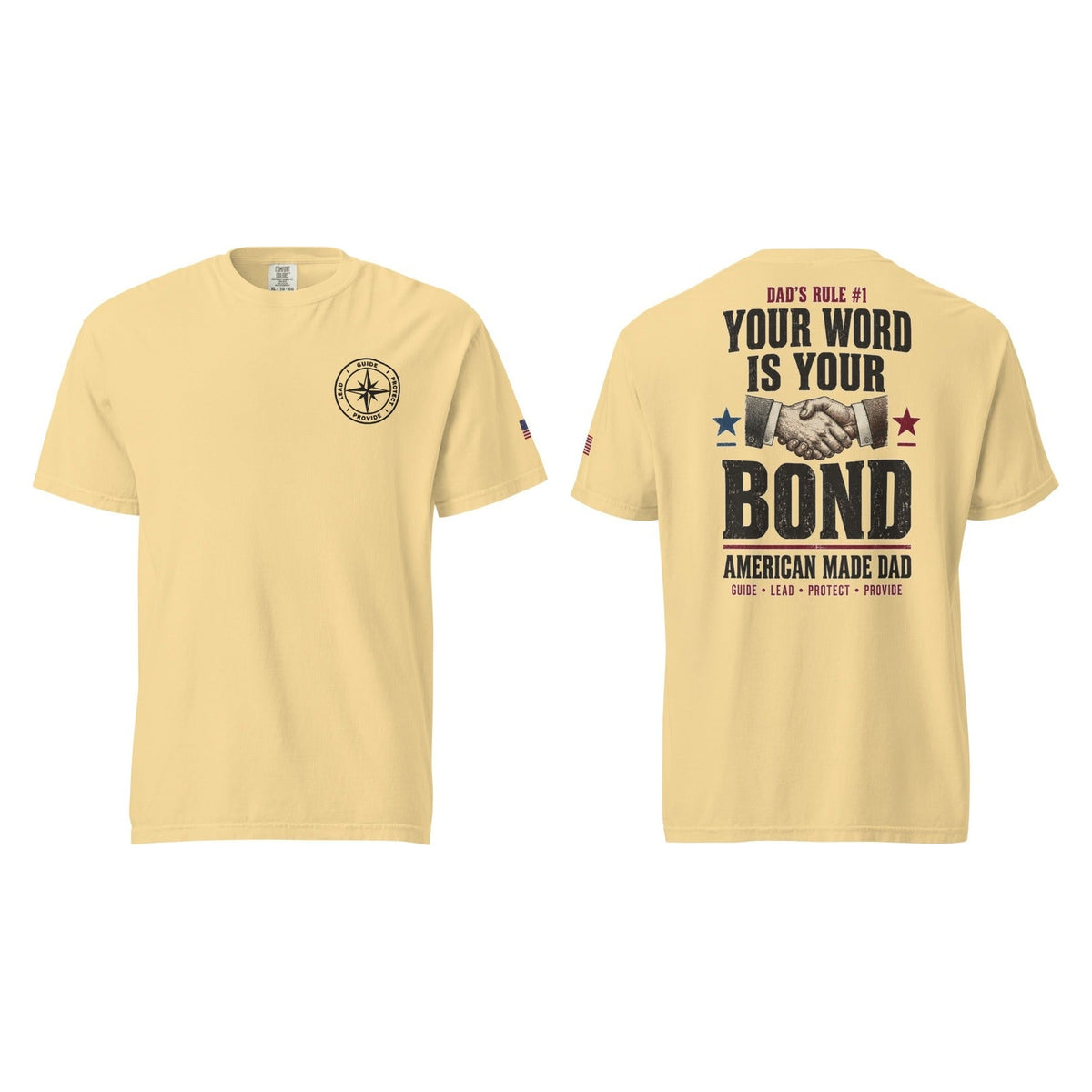 Dad's Rule #1 Your Word Is Your Bond, Butter, front and back