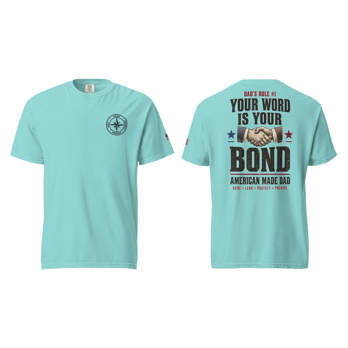 Dad's Rule #1 Your Word Is Your Bond, Lagoon Blue, front and back