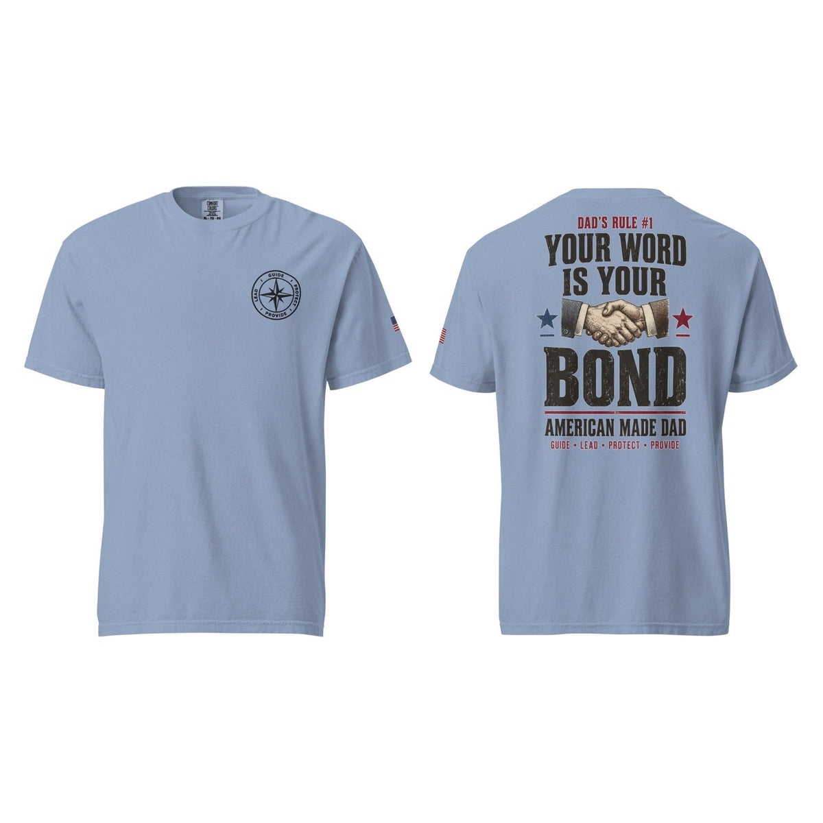 Dad's Rule #1 Your Word Is Your Bond, Washed Denim, front and back