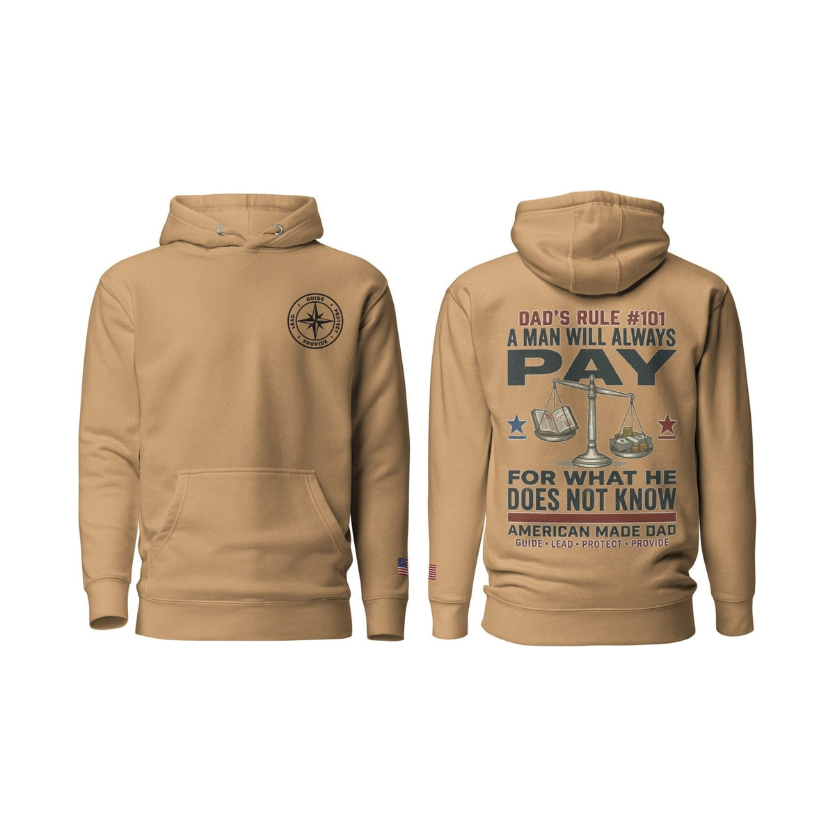 Dad's Rule #101 A Man Will Always Pay For What He Does Not Know, Khaki, front and back
