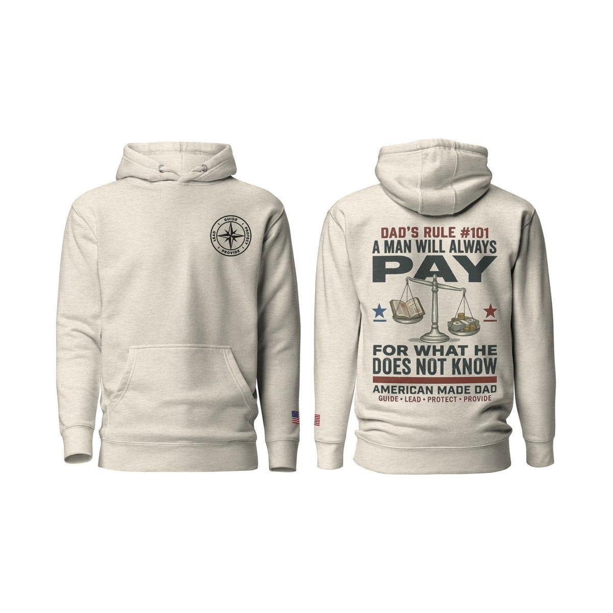 Dad's Rule #101 A Man Will Always Pay For What He Does Not Know, Oatmeal Heather, front and back