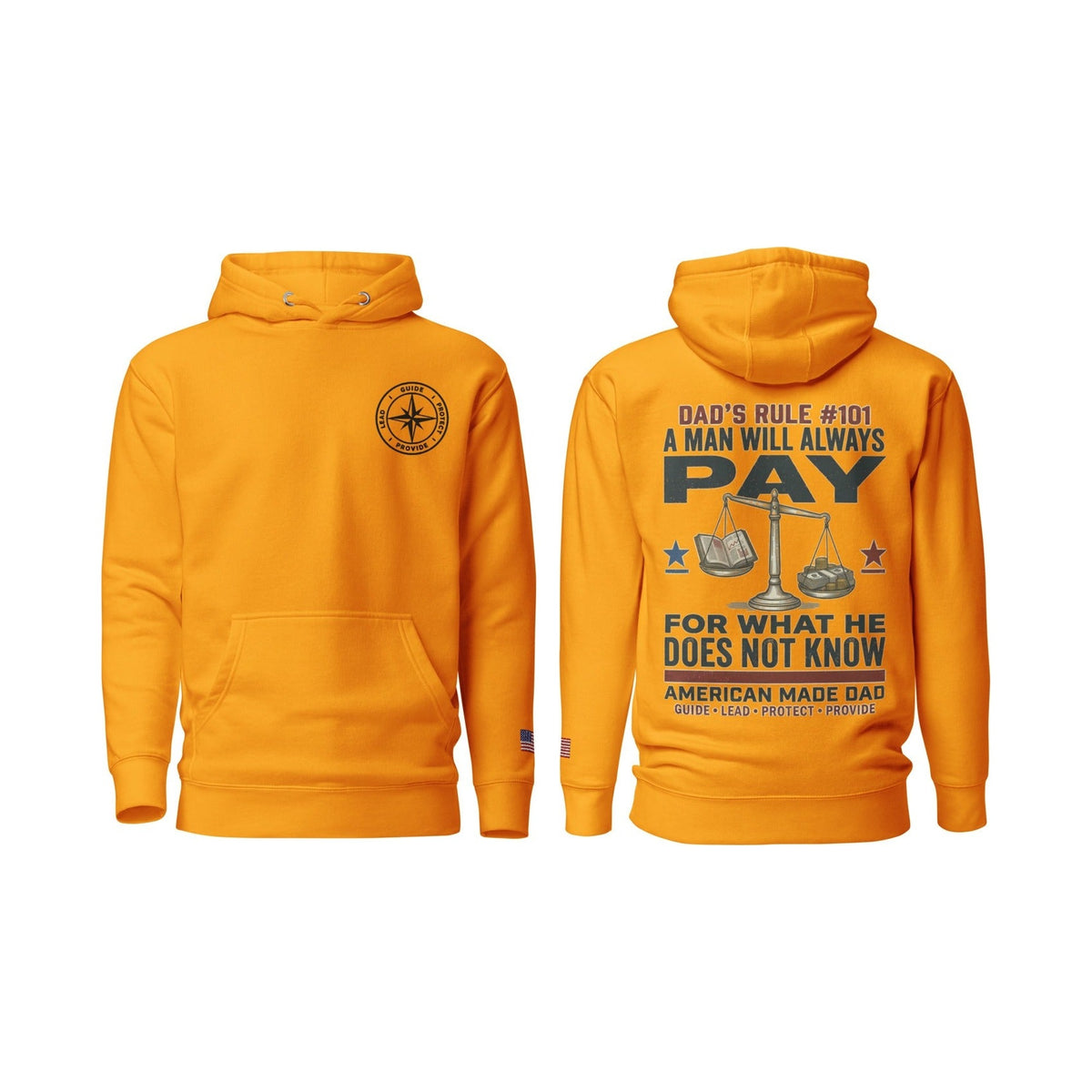 Dad's Rule #101 A Man Will Always Pay For What He Does Not Know, Team Gold, front and back