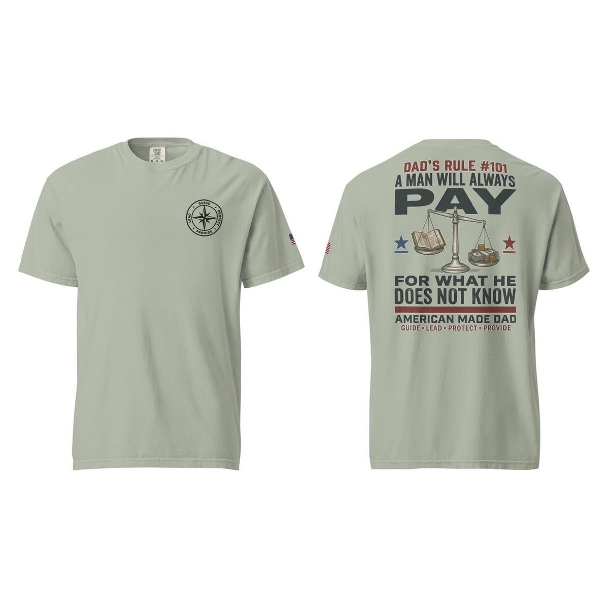 Dad's Rule #101 A Man Will Always Pay For What He Does Not Know, Bay, front and back