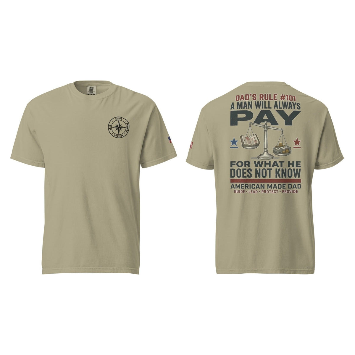 Dad's Rule #101 A Man Will Always Pay For What He Does Not Know, Khaki, front and back