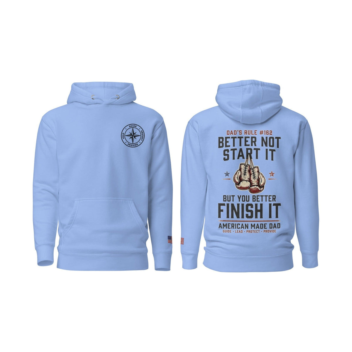 Dad's Rule #162 Better Not Start It But You Better Finish It, Carolina Blue, front and back