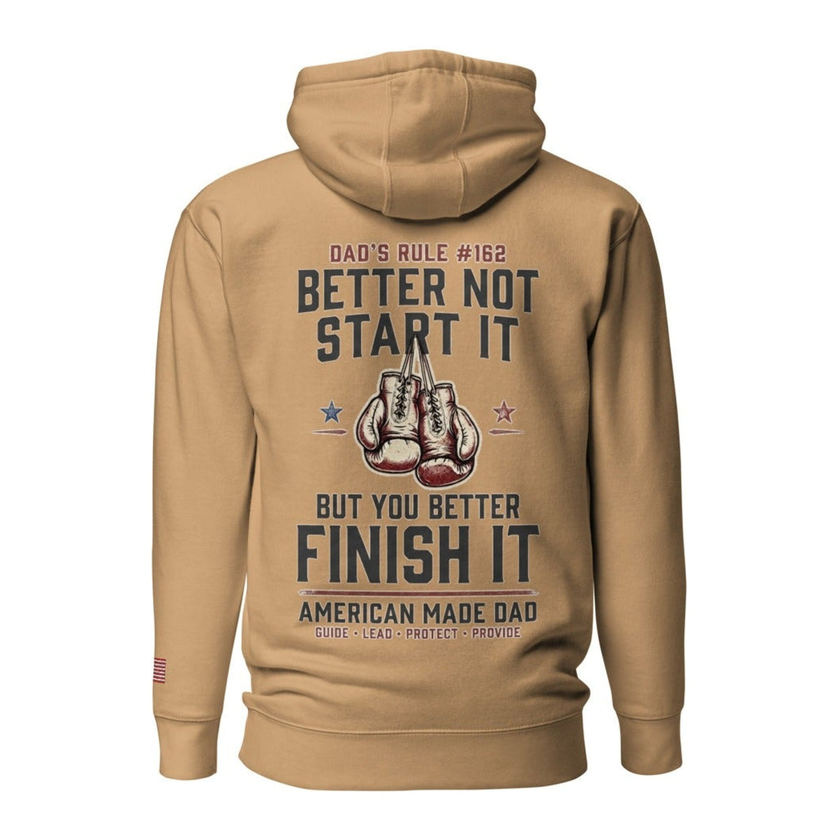 Dad's Rule #162 Better Not Start It But You Better Finish It back design, Khaki