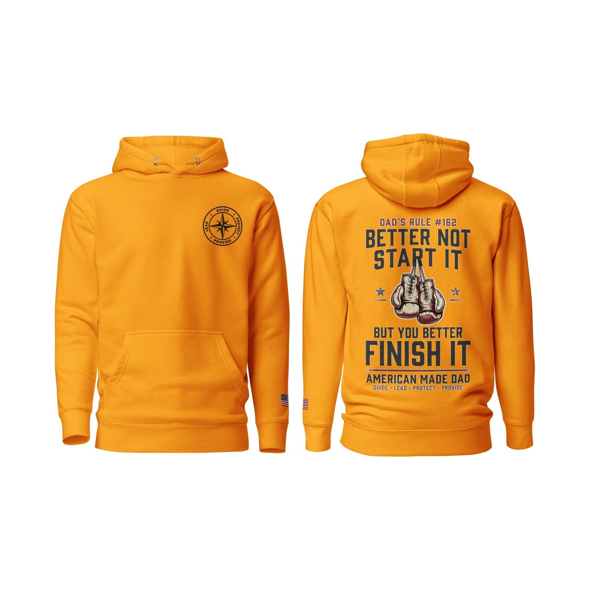 Dad's Rule #162 Better Not Start It But You Better Finish It, Team Gold, front and back