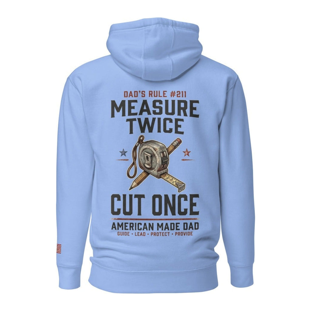 Dad's Rule #211 Measure Twice Cut Once back design, Carolina Blue