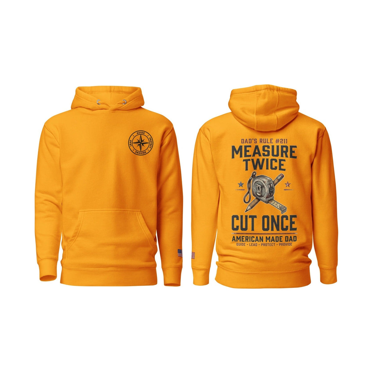 Dad's Rule #211 Measure Twice Cut Once, Team Gold, front and back