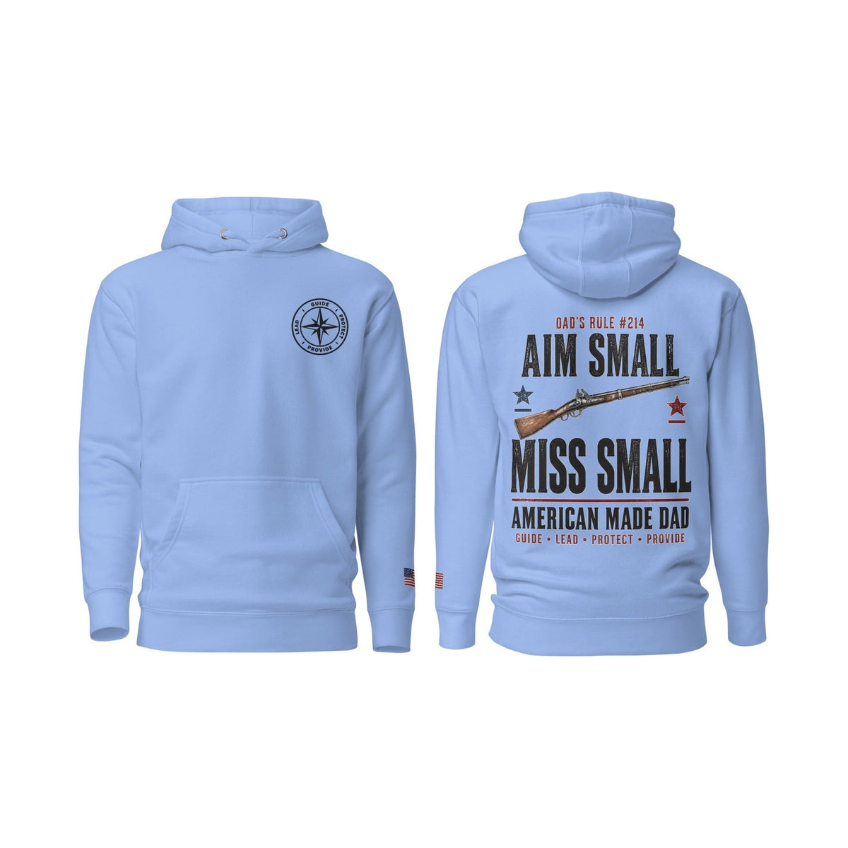 Dad's Rule #214 Aim Small Miss Small, Carolina Blue, front and back