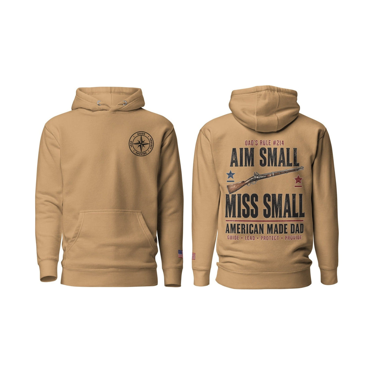 Dad's Rule #214 Aim Small Miss Small, Khaki, front and back