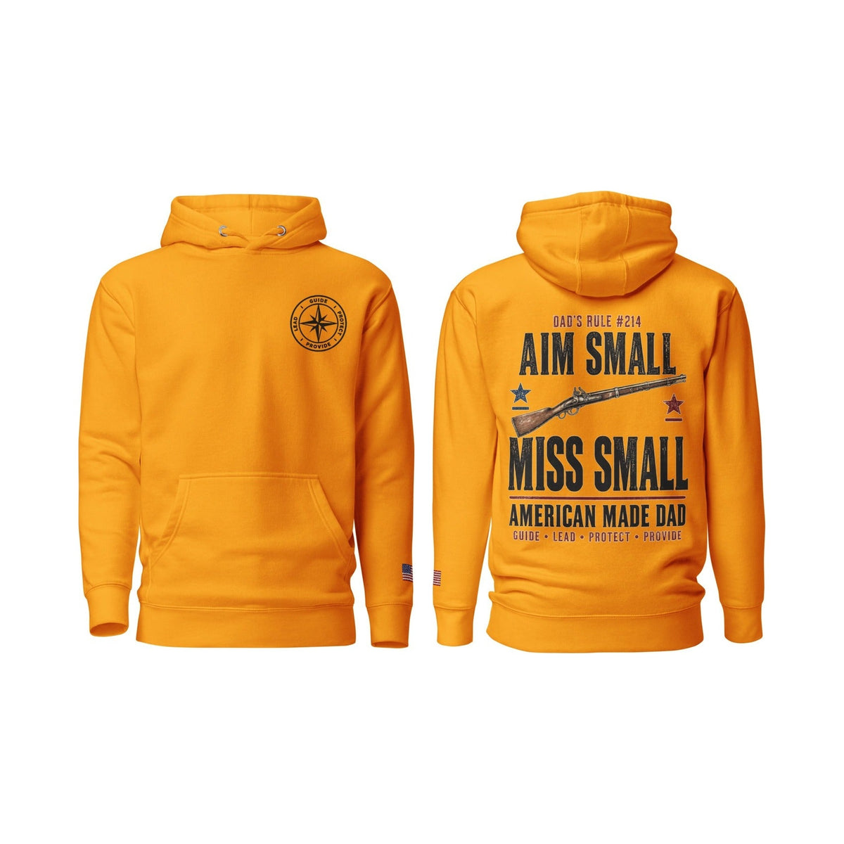 Dad's Rule #214 Aim Small Miss Small, Team Gold, front and back