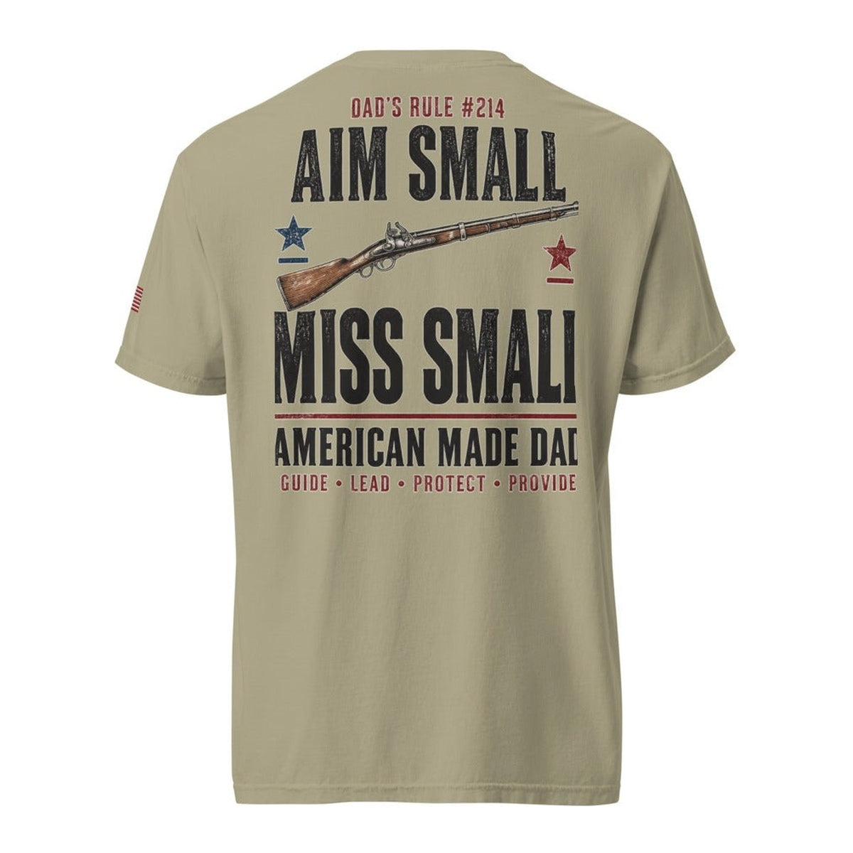 Dad's Rule #214 Aim Small Miss Small back design, Khaki