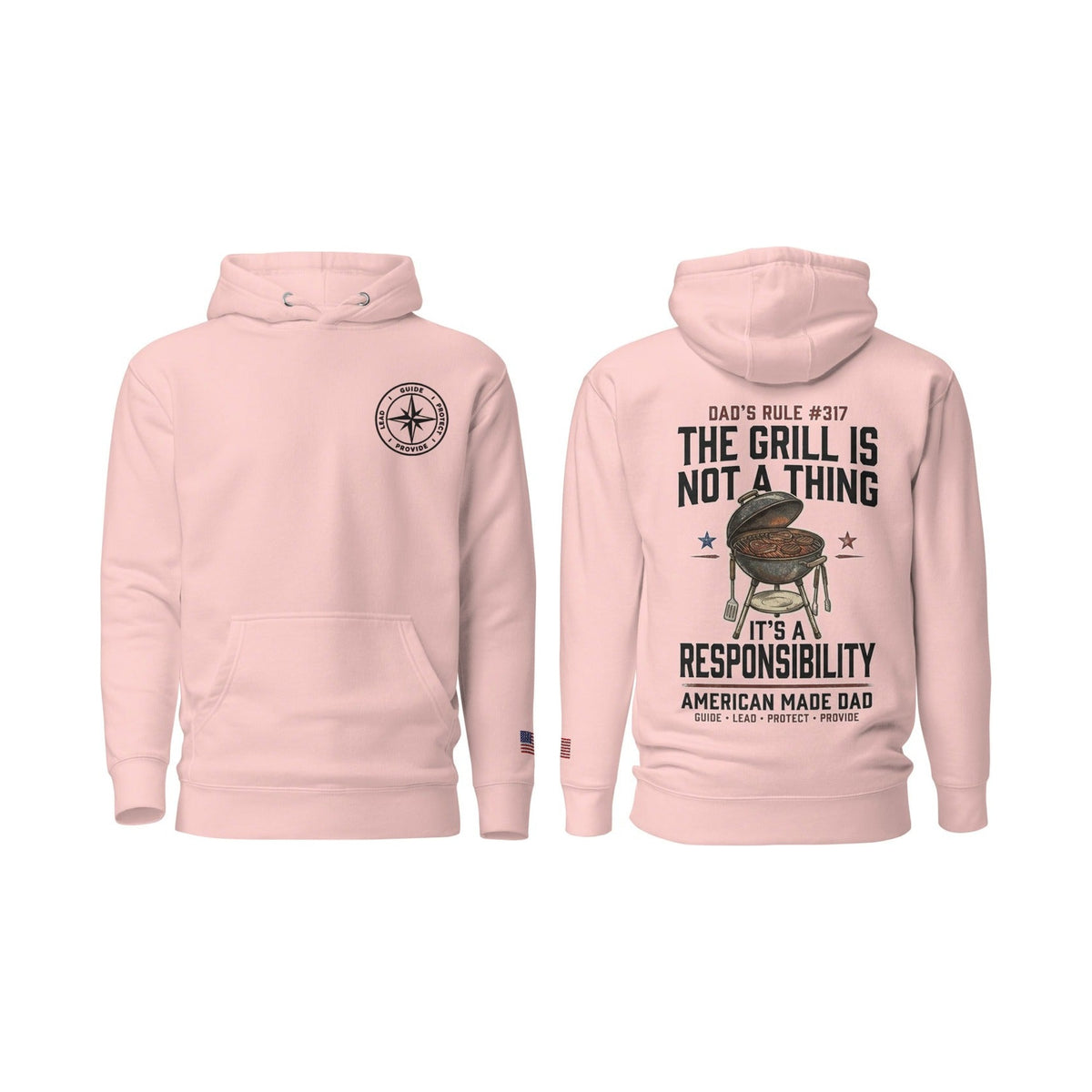 Dad's Rule #317 The Grill Isn't A Thing It's A Responsibility, Light Pink, front and back