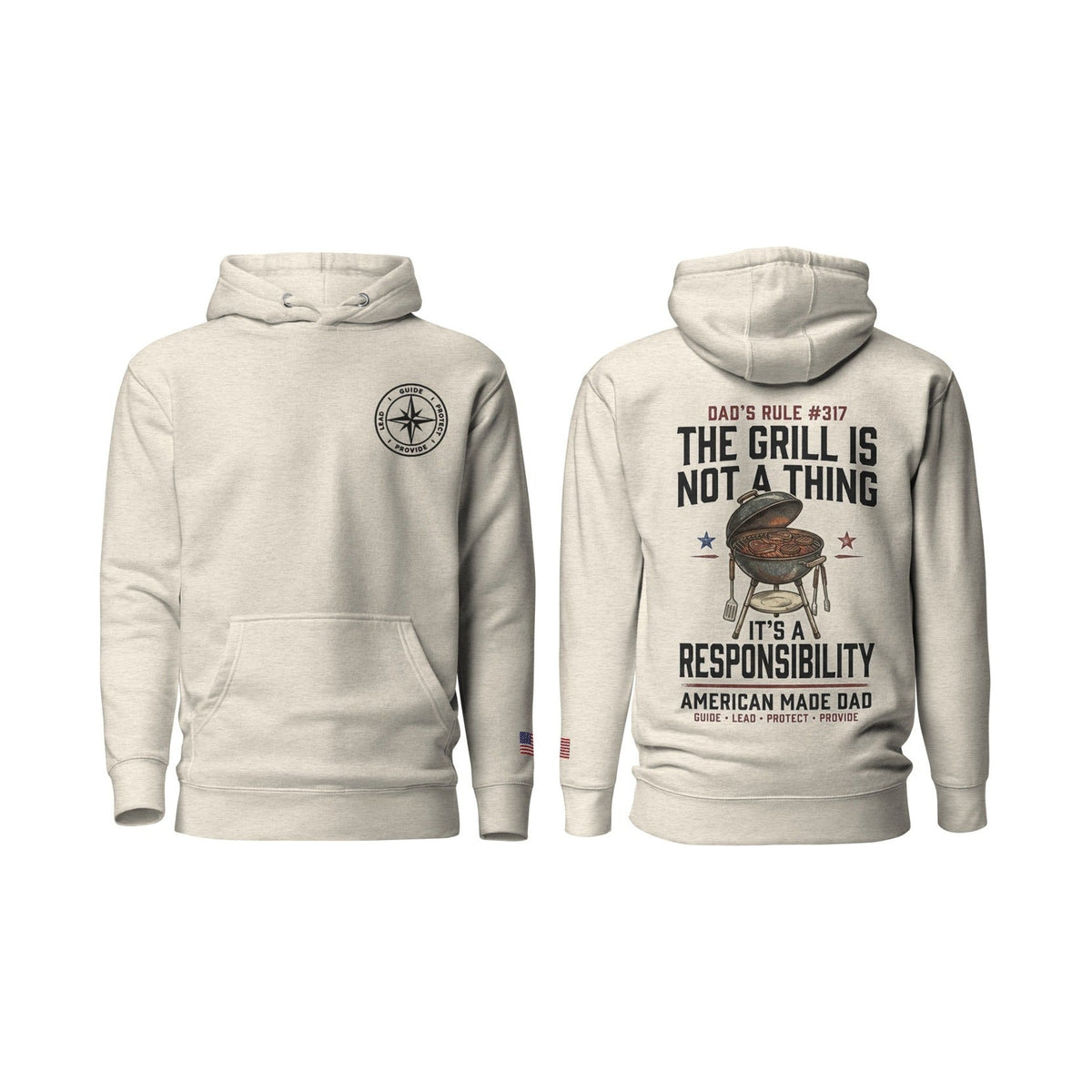 Dad's Rule #317 The Grill Isn't A Thing It's A Responsibility, Oatmeal Heather, front and back