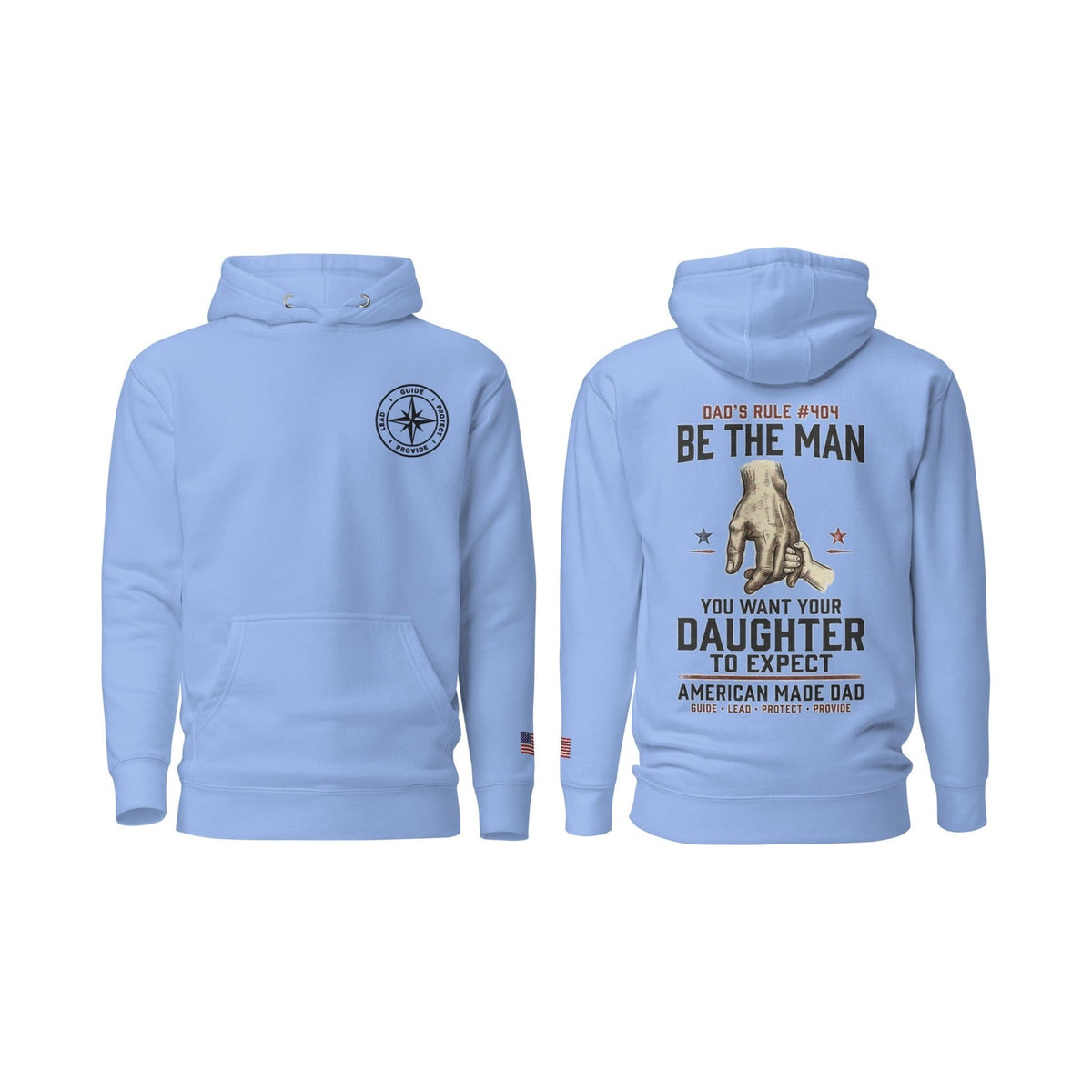 Dad's Rule #404 Be The Man You Want Your Daughter To Expect, Carolina Blue, front and back