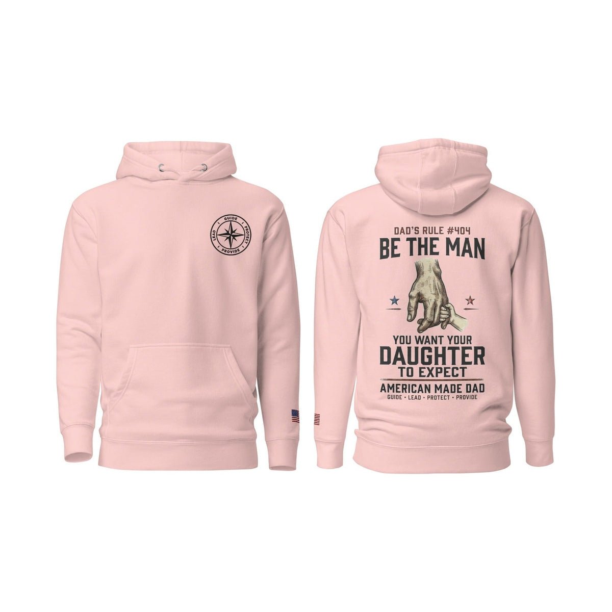 Dad's Rule #404 Be The Man You Want Your Daughter To Expect, Light Pink, front and back