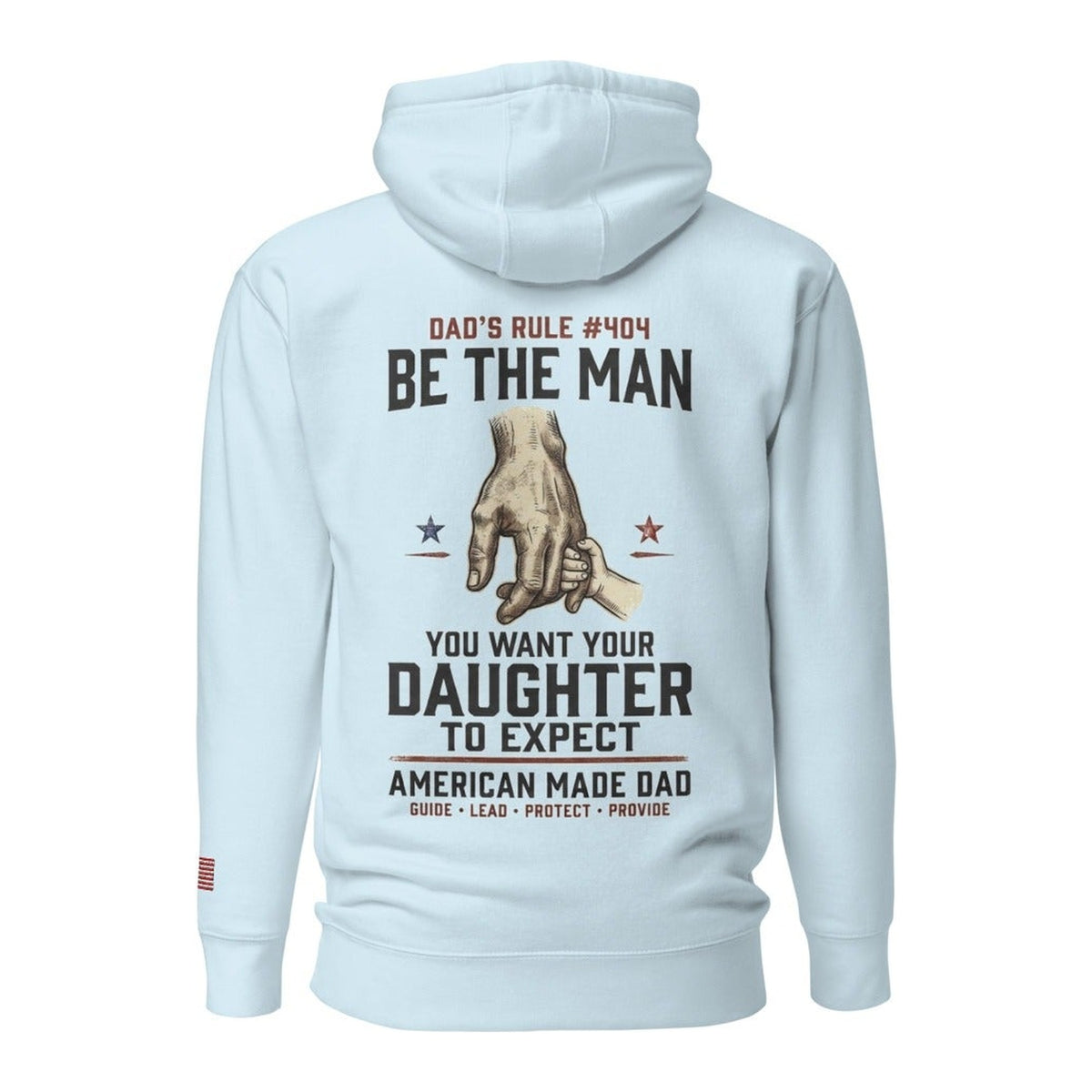 Dad's Rule #404 Be The Man You Want Your Daughter To Expect back design, Sky Blue