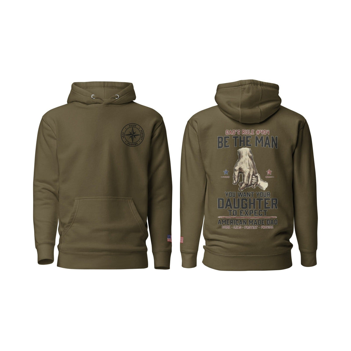 Dad's Rule #404 Be The Man You Want Your Daughter To Expect, Military Green, front and back