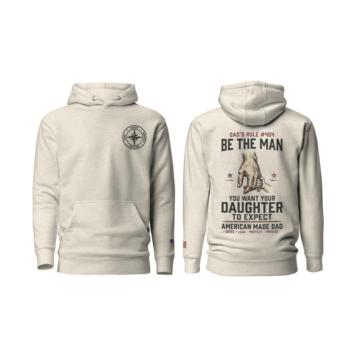 Dad's Rule #404 Be The Man You Want Your Daughter To Expect, Oatmeal Heather, front and back