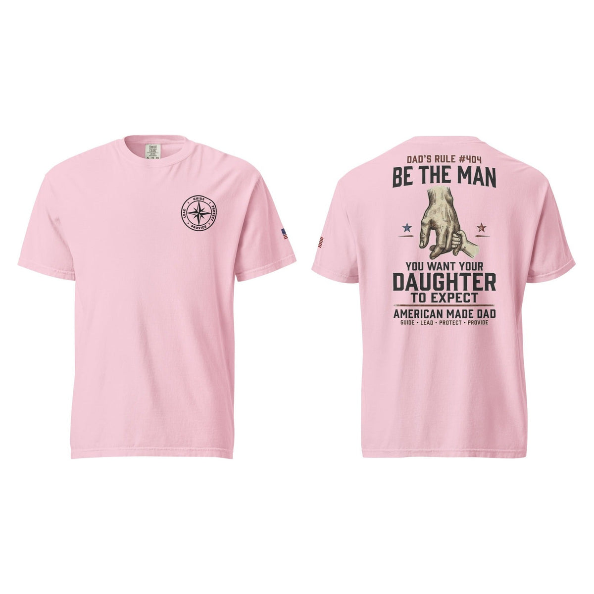 Dad's Rule #404 Be The Man You Want Your Daughter To Expect, Blossom, front and back