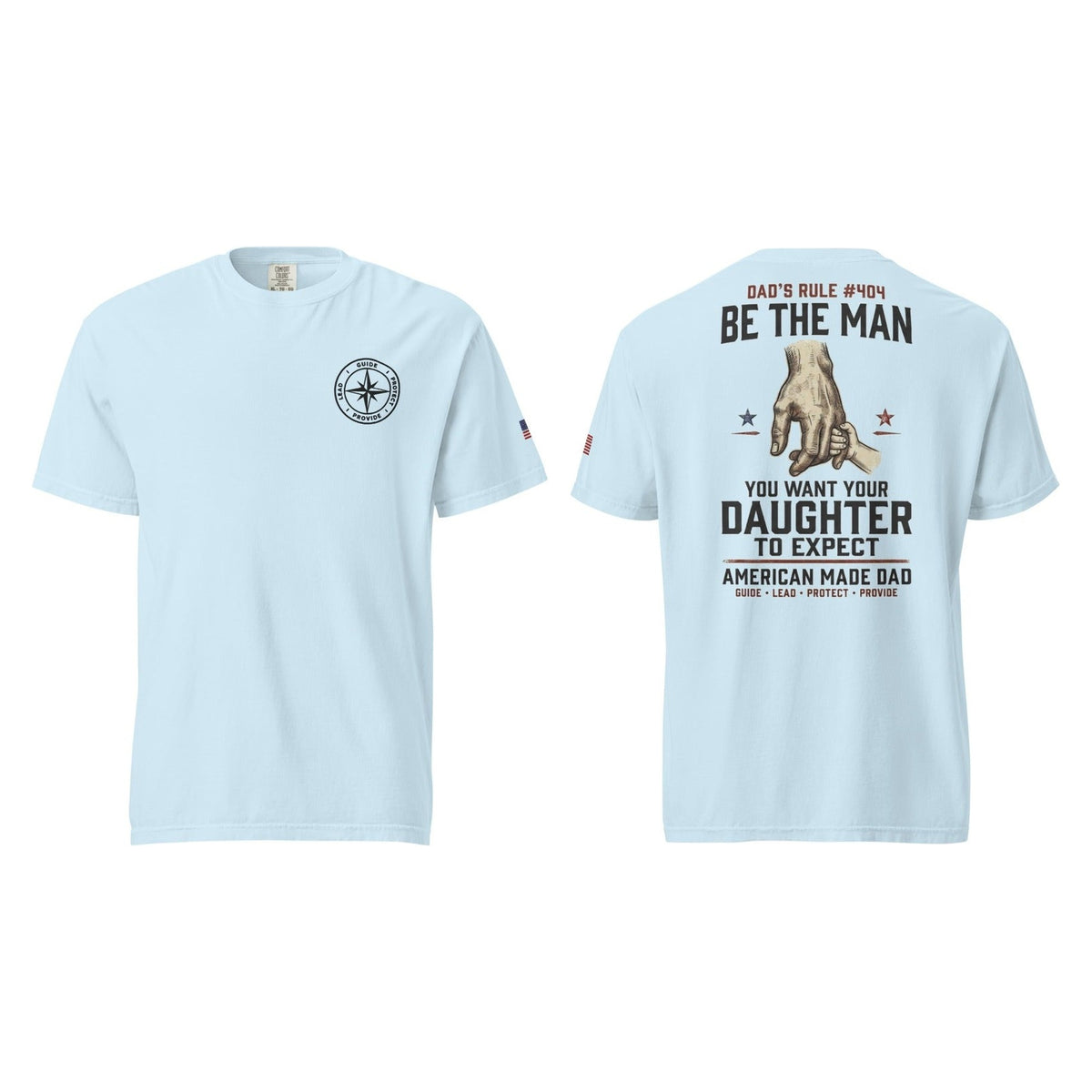 Dad's Rule #404 Be The Man You Want Your Daughter To Expect, Chambray, front and back