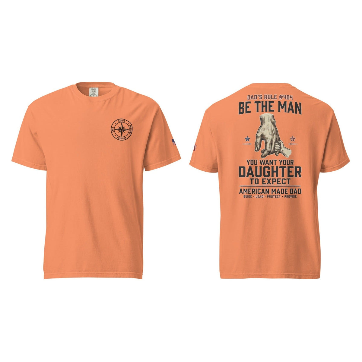 Dad's Rule #404 Be The Man You Want Your Daughter To Expect, Terracotta, front and back