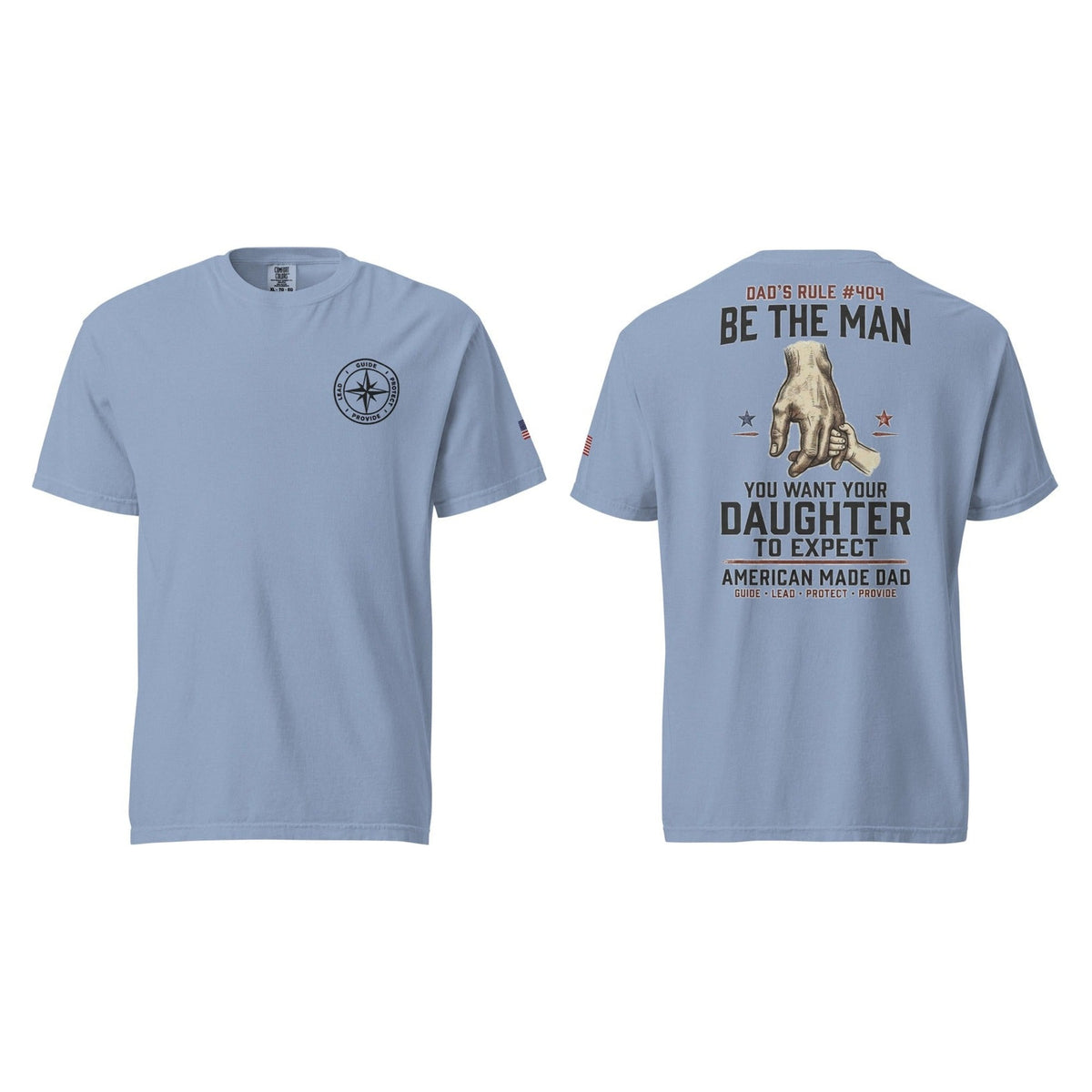 Dad's Rule #404 Be The Man You Want Your Daughter To Expect, Washed Denim, front and back