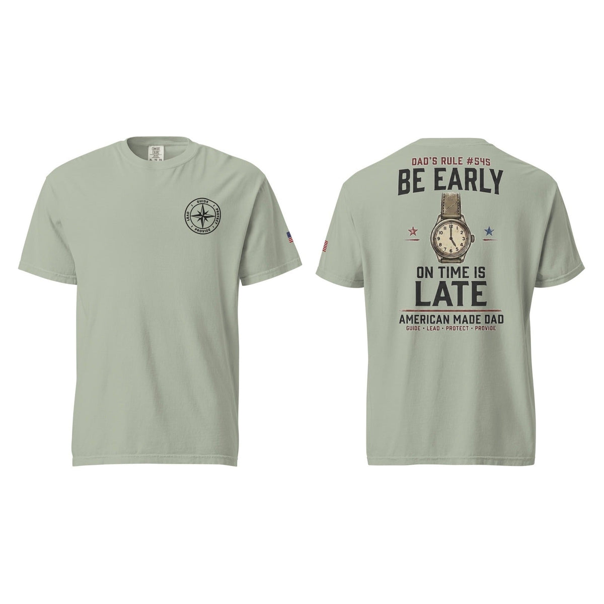 Dad's Rule #545 Be Early On Time Is Late, Bay, front and back