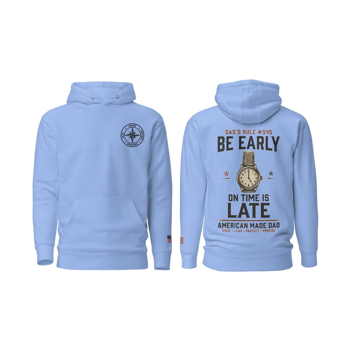 Dad's Rule #545 Be Early On Time Is Late, Carolina Blue, front and back