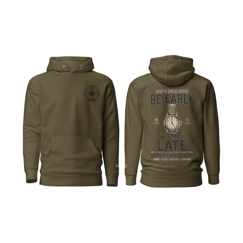 Dad's Rule #545 Be Early On Time Is Late, Military Green, front and back