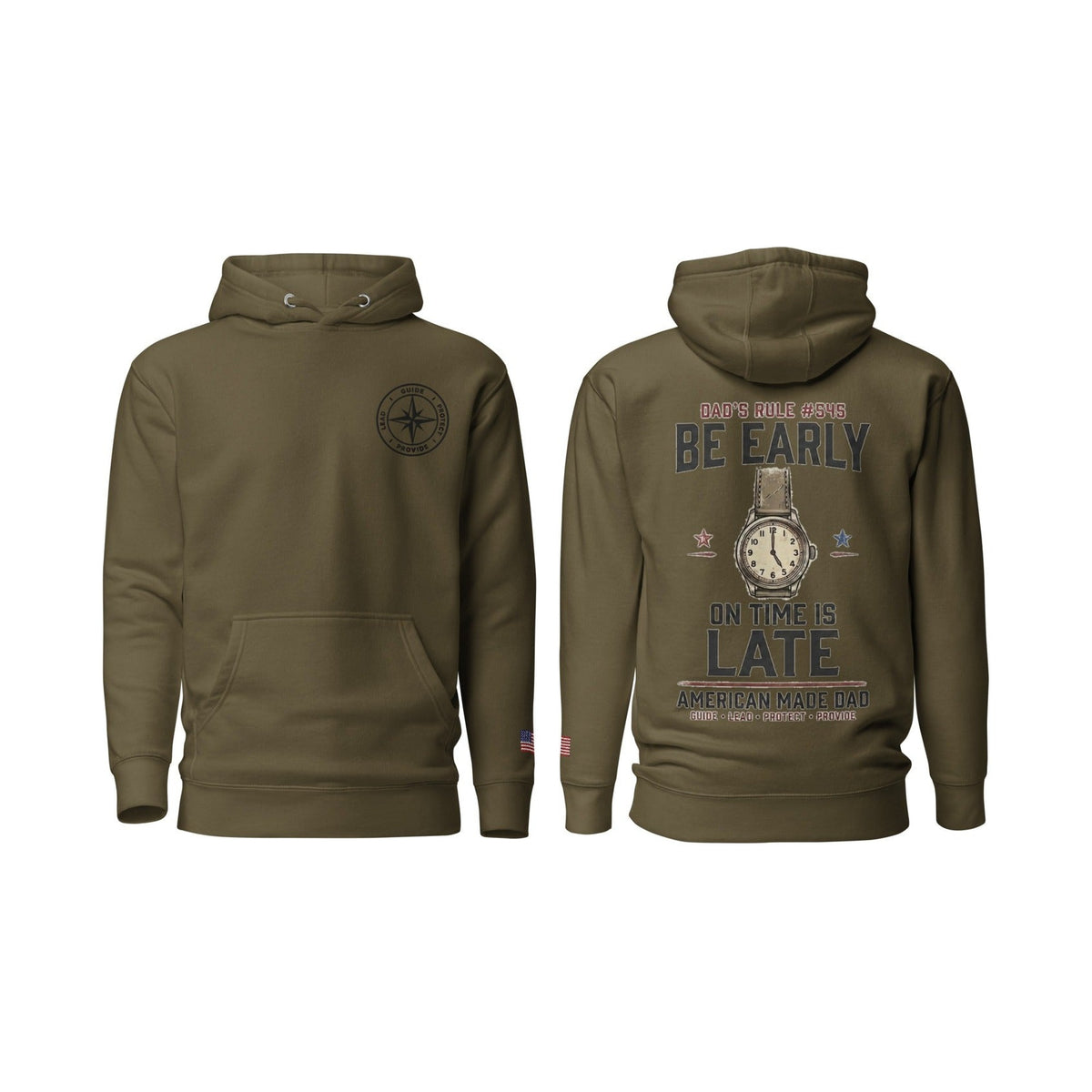 Dad's Rule #545 Be Early On Time Is Late, Military Green, front and back