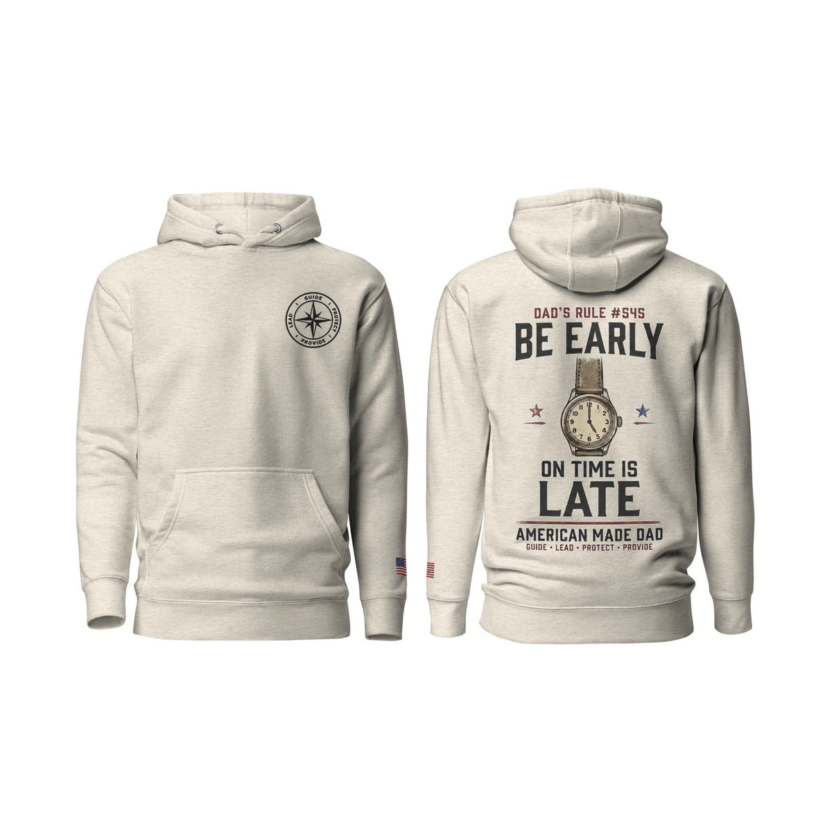 Dad's Rule #545 Be Early On Time Is Late, Oatmeal Heather, front and back