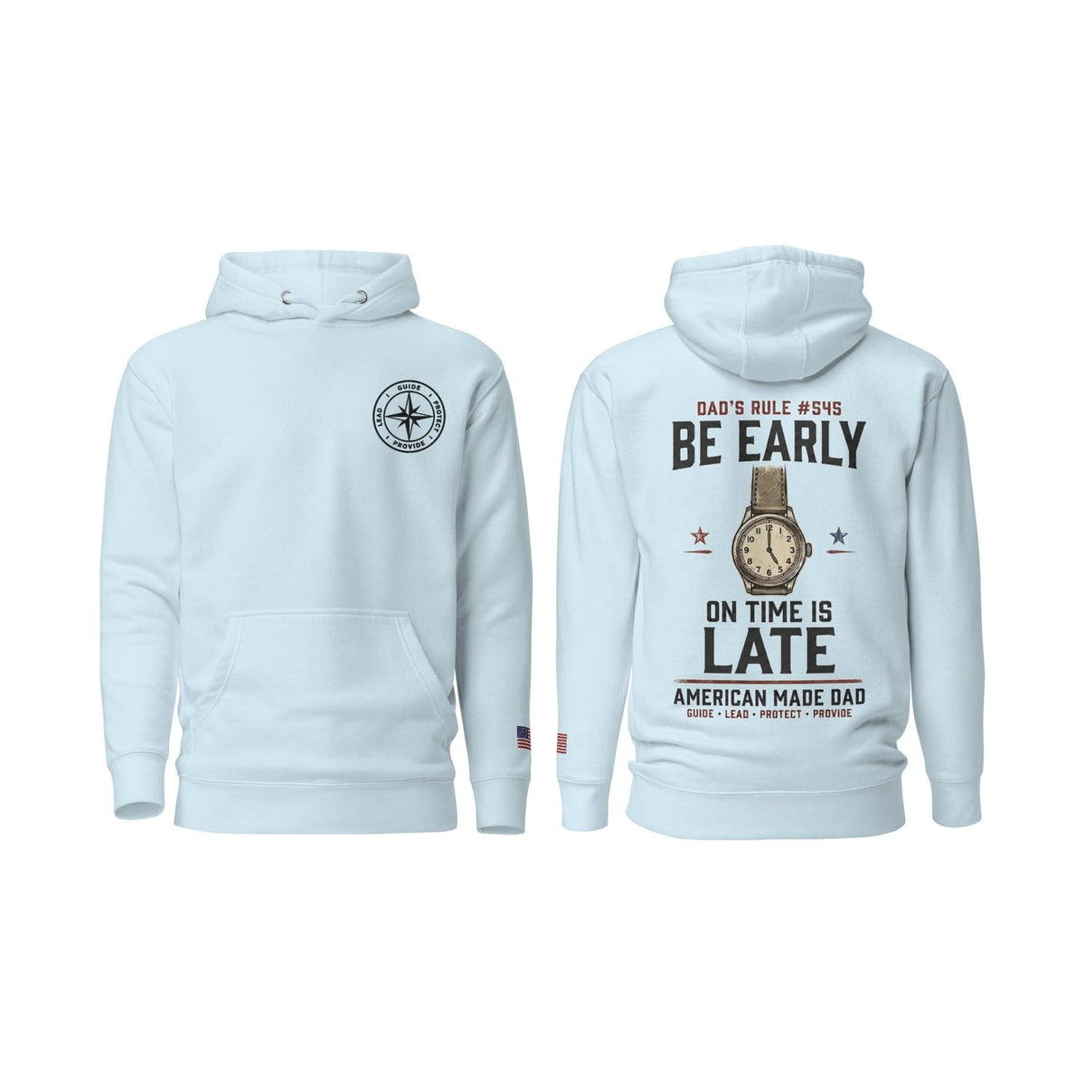 Dad's Rule #545 Be Early On Time Is Late, Sky Blue, front and back