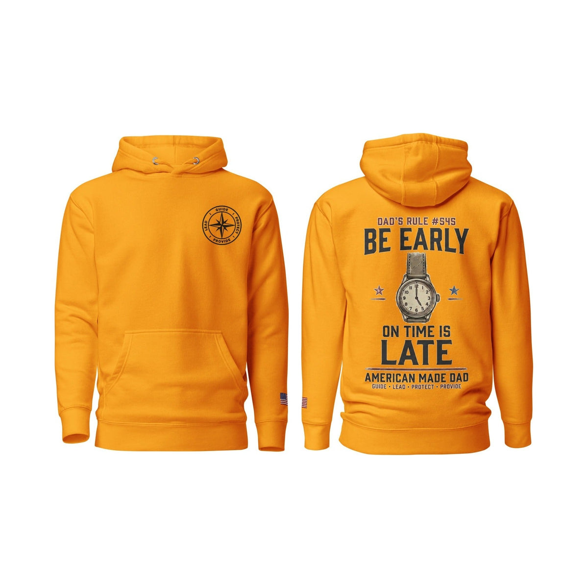 Dad's Rule #545 Be Early On Time Is Late, Team Gold, front and back