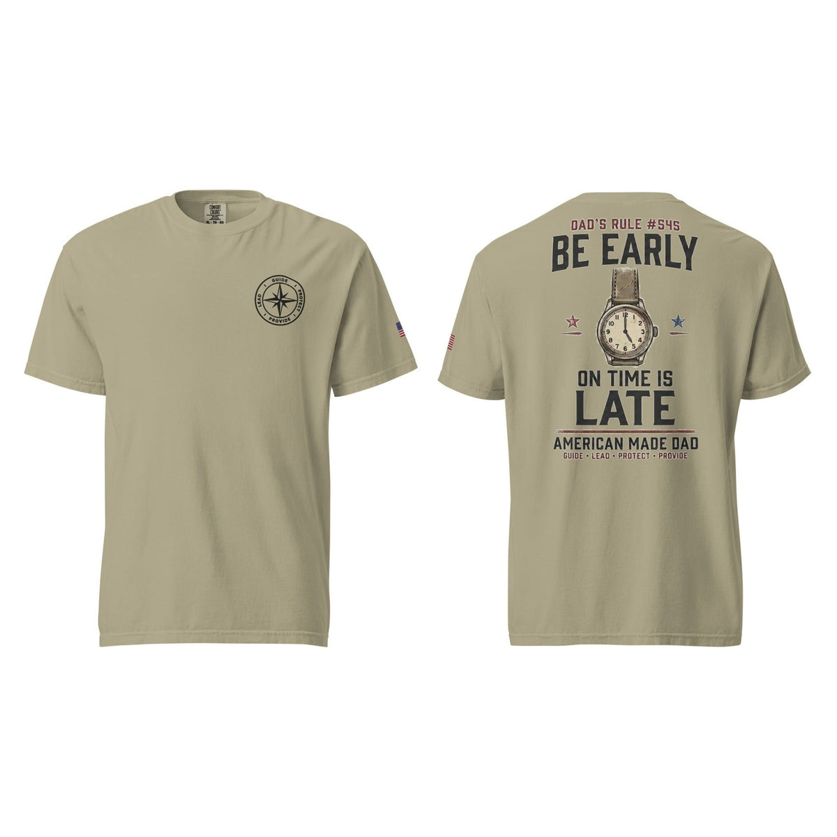 Dad's Rule #545 Be Early On Time Is Late, Khaki, front and back