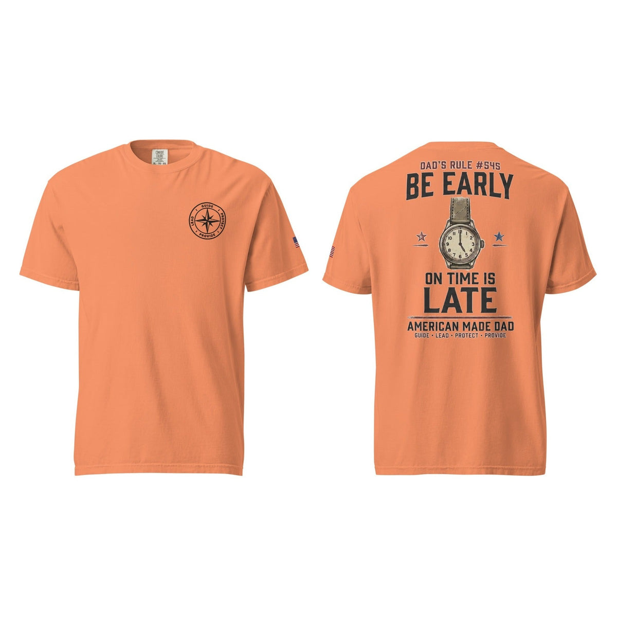 Dad's Rule #545 Be Early On Time Is Late, Terracotta, front and back