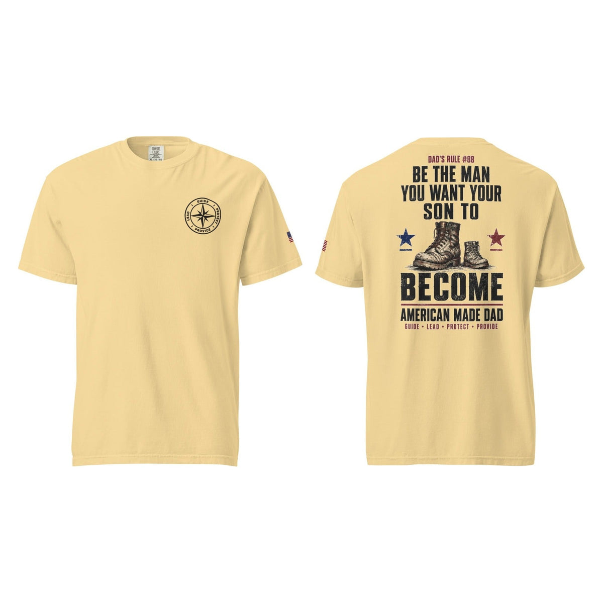 Dad's Rule #88 Be The Man You Want Your Son To Become, Butter, front and back