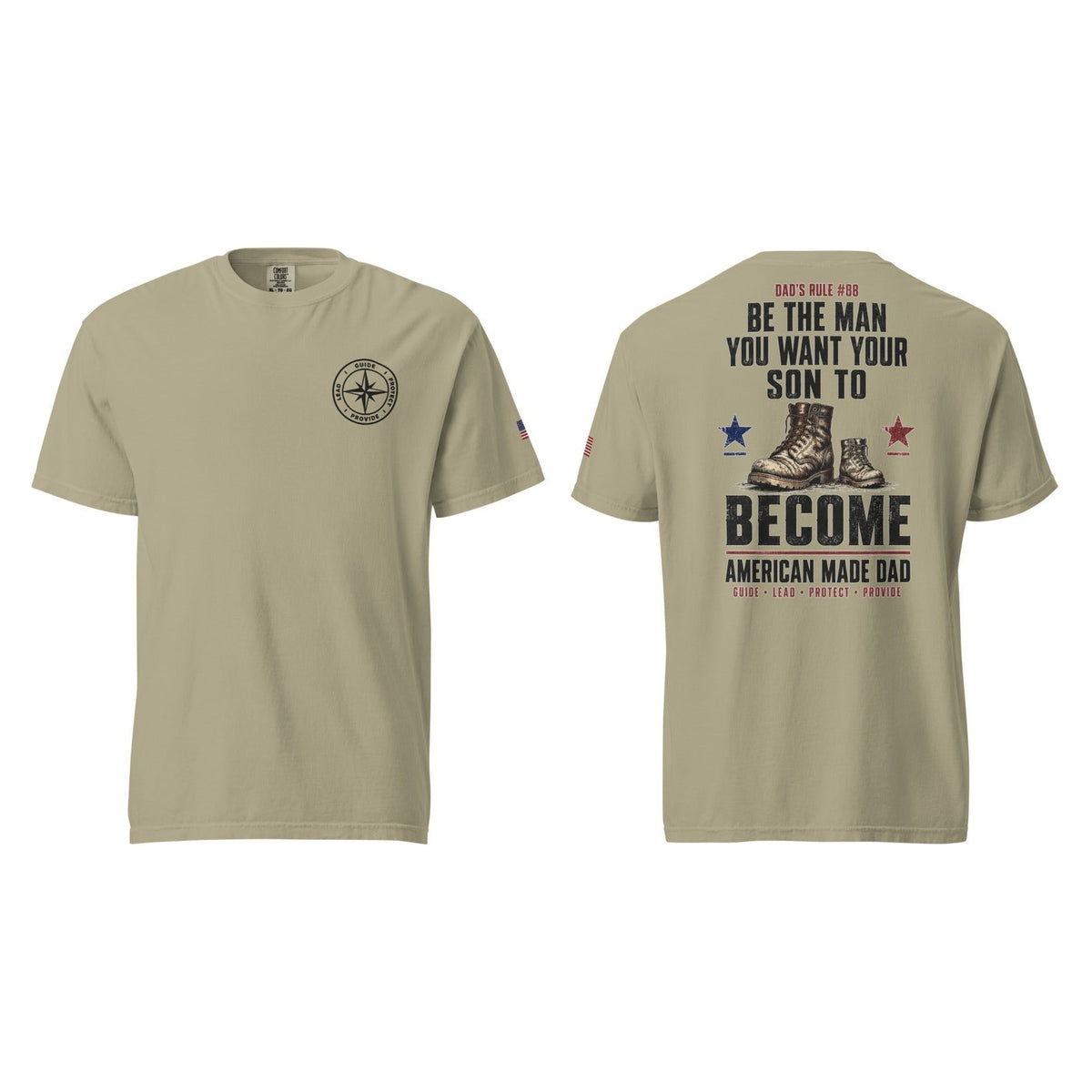 Dad's Rule #88 Be The Man You Want Your Son To Become, Khaki, front and back
